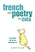 French and Poetry for Cats