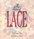 The Love of Lace by Cynthia Hart