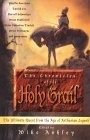 The Chronicles of the Holy Grail: The Ultimate Quest from the Age of Arthurian Literature The Chronicles of the Holy Grail: The Ultimate Quest from the Age of Arthurian Literature