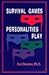 Survival Games Personalities Play