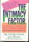 The Intimacy Factor: How Your Personality and Your Past Affect Your Ability to Love and be Loved