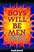 Boys Will Be Men