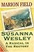 Susanna Wesley: A Radical In The Rectory