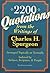 2,200 Quotations: From the Writings of Charles H. Spurgeon : Arranged Topically or Textually and Indexed by Subject, Scripture, and People