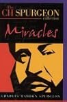 Miracles (C.H. Spurgeon Collection) Miracles (C.H. Spurgeon Collection)