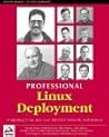 Professional Linux Deployment Professional Linux Deployment