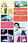 On Earth As It Is In Advertising? Moving From Commercial Hype To Gospel Hope On Earth As It Is In Advertising? Moving From Commercial Hype To Gospel Hope