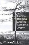 Cinema, Religion, and the Romantic Legacy