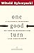 One Good Turn by Witold Rybczynski