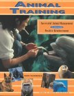 Animal Training: Successful Animal Management Through Positive Reinforcement (Paperback)