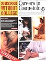 Careers in Cosmetology (Success Without College Series)