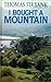 I Bought A Mountain