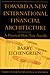 Toward a New International Financial Architecture: A Practical Post-Asia Agenda