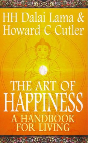 Art of Happiness: A Handbook for Living