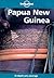 Papua New Guinea (Lonely Planet Travel Guides)