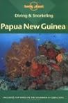 Diving & Snorkeling Papua New Guinea (Lonely Planet Diving & Snorkeling)