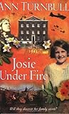 Josie Under Fire (Historical House, #5)