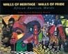 Walls of Heritage, Walls of Pride: African American Murals