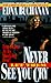 Never Let Them See You Cry by Edna Buchanan