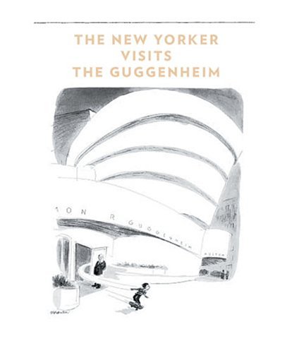 The New Yorker Visits the Guggenheim (Hardcover)