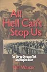 All Hell Can't Stop Us: The On-to-Ottawa Trek and Regina Riot