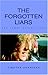 The Forgotten Liars by Timothy Horrigan