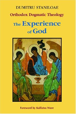 Orthodox Dogmatic Theology: The Experience of God, Vol. 1: Revelation and Knowledge of the Triune God