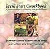 Fresh Start Cworkbook : A Personalized Guide to Making Baby Food at Home