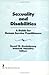 Sexuality and Disabilities: A Guide for Human Service Practitioners (Monograph Published Simultaneously As the Journal of Social Work & Human Sexuality , Vol 8, No 2)