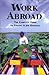 Work Abroad by William Nolting (Contributo... Work Abroad by William Nolting (Contributo...