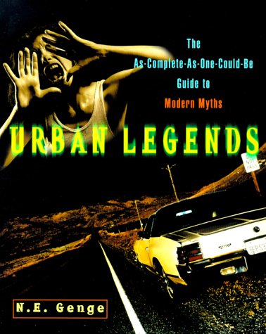 Urban Legends: The As-Complete-As-One-Could-Be Guide to Modern Myths (Paperback)