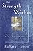 The Strength Within: Find Your Life Anchors and Cultivate Habits of Wholeness, Hope, and Joy