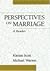 Perspectives on Marriage: A Reader