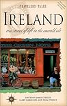 Ireland: True Stories of Life on the Emerald Isle (Travelers' Tales)