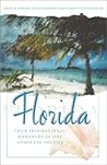 Florida: Four Inspiring Love Stories From the Sunshine State- A Place to Call Home / Treasure of the Keys / What Love Remembers / Summer Place