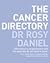 The Cancer Directory : A Mine of Information on the Latest Orthodox and Complementary Treatments