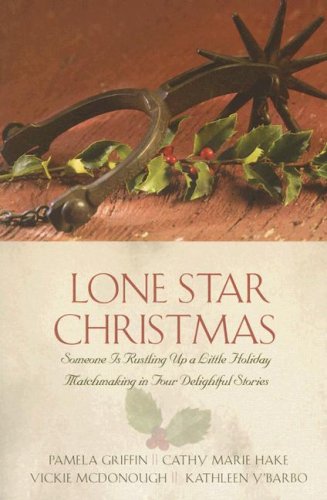 Lone Star Christmas: Someone Is Rustling Up a Little Holiday Matchmaking in Four Delightful Stories (Paperback)