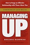 Managing Up by Rosanne Badowski