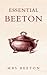 Essential Beeton: Recipes and Tips from the Original Domestic Goddess