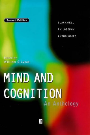Mind and Cognition: An Anthology (Blackwell Philosophy Anthologies)