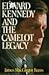 Edward Kennedy and the Camelot legacy