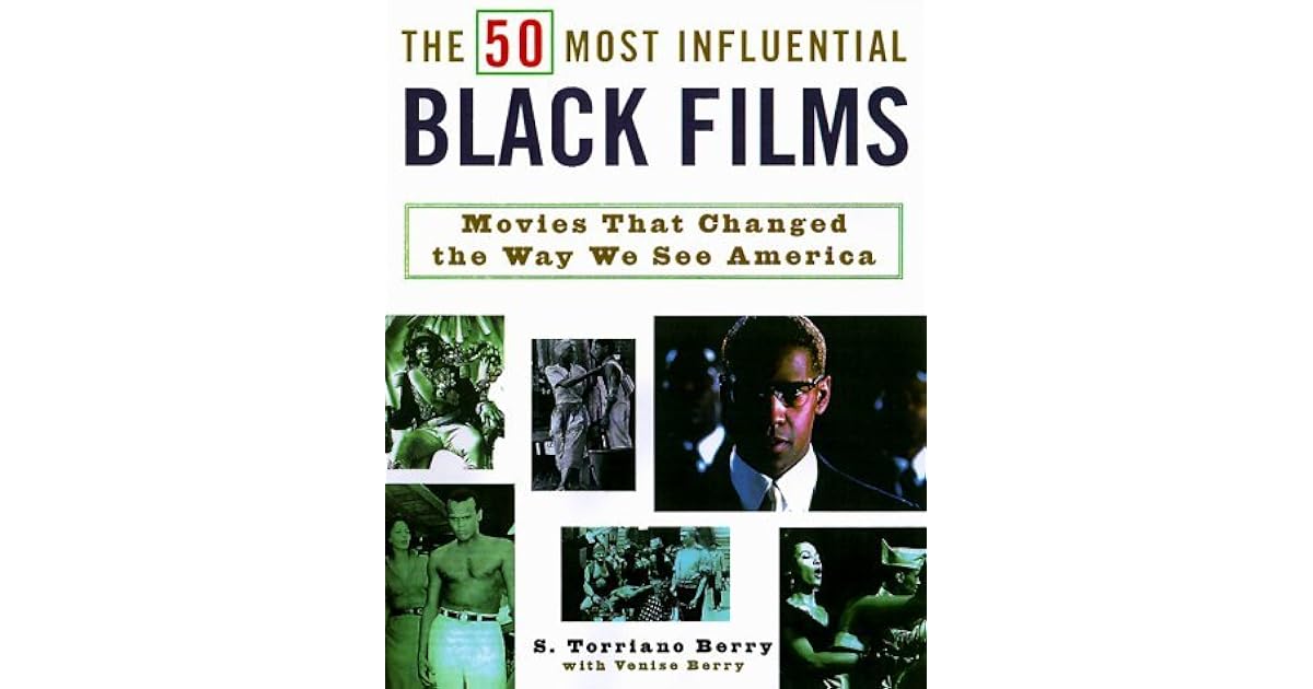 The 50 Most Influential Black Films A Celebration of AfricanAmerican