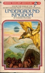 Underground Kingdom (Choose Your Own Adventure, #18)