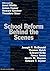 School Reform Behind the Sc...