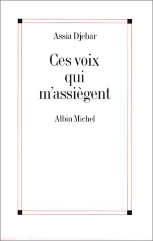 Ces voix qui m'assiègent (Paperback)