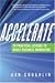 Accelerate: 20 Practical Lessons to Boost Business Momentum