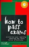 How to Pass Exams...