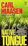 Native Tongue by Carl Hiaasen
