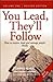 You Lead, They'll Follow by D.F. Kehoe