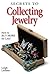 Secrets To Collecting Jewelry by Leigh Leshner